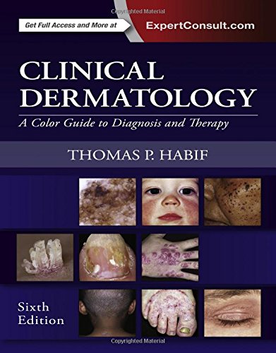 Clinical Dermatology A Color Guide To Diagnosis And Therapy 6th Edition Thomas P Habif