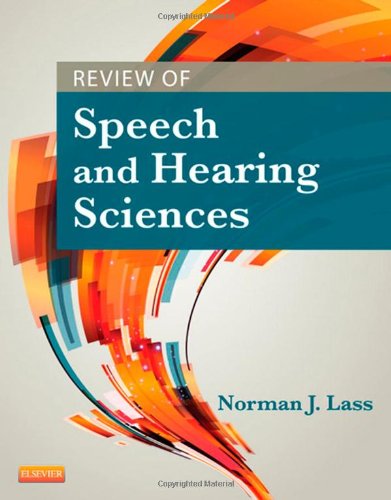 Review Of Speech And Hearing Sciences 1st Edition Norman J Lass