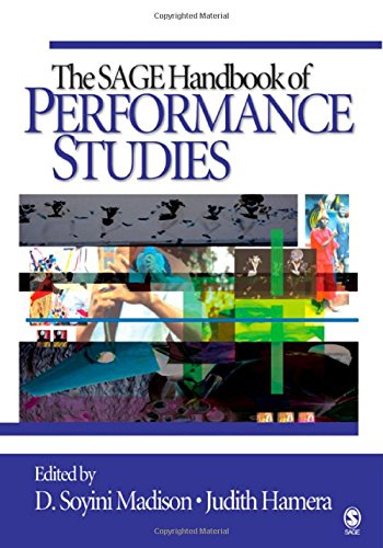 The Sage Handbook Of Performance Studies D Soyini Madison D Soyini Madison
