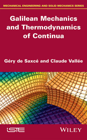 Galilean Mechanics And Thermodynamics Of Continua Draft Gry De Saxc
