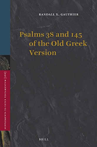 Psalms 38 And 145 Of The Old Greek Version Randall X Gauthier