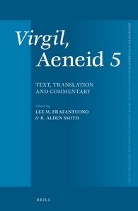 Virgil Aeneid 5 Text Translation And Commentary Lee M Fratantuono
