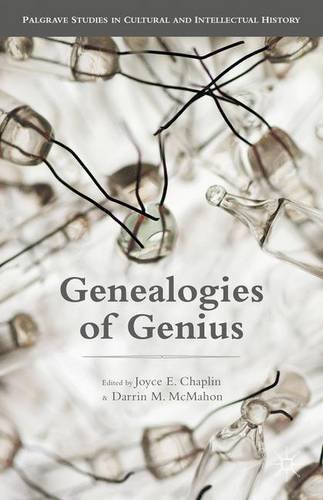 Genealogies Of Genius Joyce E Chaplin Darrin M Mcmahon Eds