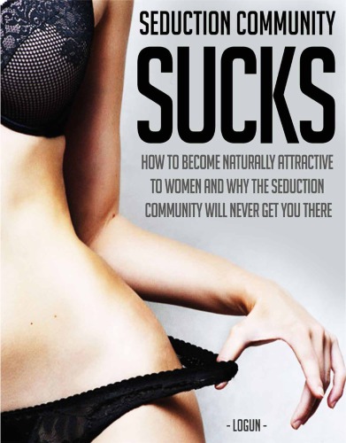 Seduction Community Sucks Leigh Loueygung