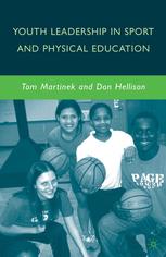 Youth Leadership In Sport And Physical Education Tom Martinek
