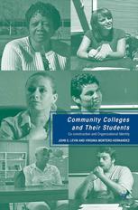 Community Colleges And Their Students Coconstruction And Organizational Identity John S Levin