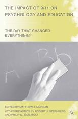 The Impact Of 911 On Psychology And Education The Day That Changed Everything Matthew J Morgan Eds