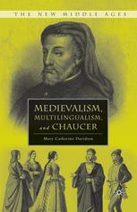 Medievalism Multilingualism And Chaucer Mary Catherine Davidson Auth