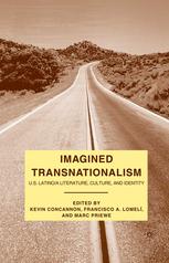 Imagined Transnationalism Us Latinoa Literature Culture And Identity Kevin Concannon
