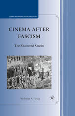 Cinema After Fascism The Shattered Screen Siobhan S Craig Auth