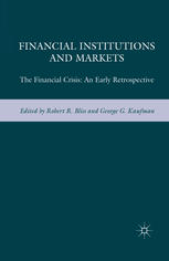 Financial Institutions And Markets The Financial Crisisan Early Retrospective Robert R Bliss