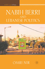 Nabih Berri And Lebanese Politics Omri Nir Auth