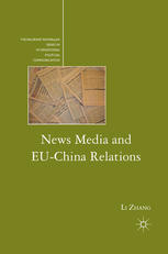 News Media And Euchina Relations Li Zhang Auth