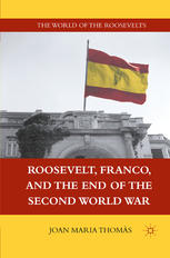 Roosevelt Franco And The End Of The Second World War 1st Joan Maria Thoms