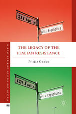 The Legacy Of The Italian Resistance Philip Cooke Auth