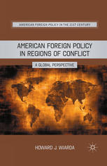 American Foreign Policy In Regions Of Conflict A Global Perspective Howard J Wiarda Auth