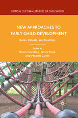 New Approaches To Early Child Development Rules Rituals And Realities Hillel Goelman