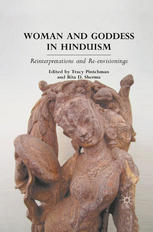 Woman And Goddess In Hinduism Reinterpretations And Reenvisionings Tracy Pintchman