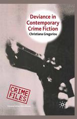Deviance In Contemporary Crime Fiction 1st Edition Christiana Gregoriou Auth