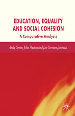 Education Equality And Social Cohesion A Comparative Analysis 1st Edition Andy Green