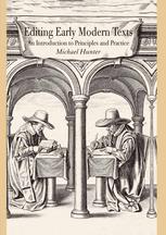 Editing Early Modern Texts An Introduction To Principles And Practice 1st Edition Michael Hunter Auth