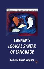 Carnaps Logical Syntax Of Language Pierre Wagner Eds