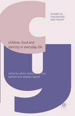 Children Food And Identity In Everyday Life Allison James Anne Trine Kjrholt