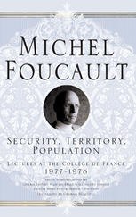 Security Territory Population Lectures At The College De France 197778 1st Edition Michel Senellart