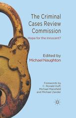 The Criminal Cases Review Commission Hope For The Innocent Michael Naughton Eds