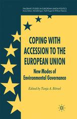 Coping With Accession To The European Union New Modes Of Environmental Governance Tanja A Brzel Eds