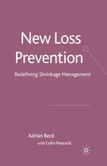 New Loss Prevention Redefining Shrinkage Management Adrian Beck