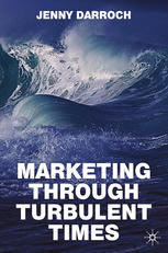 Marketing Through Turbulent Times Jenny Darroch Auth