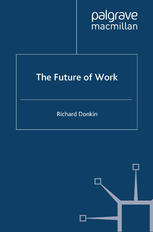 The Future Of Work Richard Donkin Auth