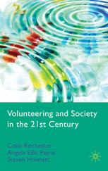 Volunteering And Society In The 21st Century Colin Rochester