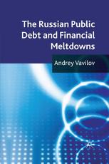 The Russian Public Debt And Financial Meltdowns Andrey Vavilov Auth