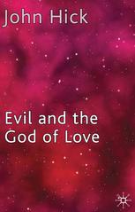 Evil And The God Of Love 1st Edition John Hick Auth