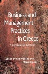 Business And Management Practices In Greece A Comparative Context Rea Prouska