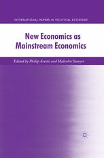 New Economics As Mainstream Economics Philip Arestis Malcolm Sawyer Eds