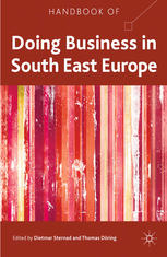 Handbook Of Doing Business In South East Europe Dietmar Sternad