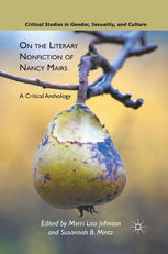 On The Literary Nonfiction Of Nancy Mairs A Critical Anthology Merri Lisa Johnson
