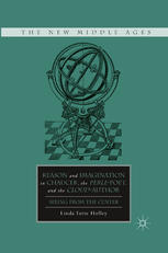 Reason And Imagination In Chaucer The Perlepoet And The Cloudauthor Seeing From The Center Linda Tarte Holley Auth