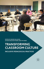 Transforming Classroom Culture Inclusive Pedagogical Practices Arlene Dallalfar