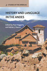 History And Language In The Andes Paul Heggarty Adrian J Pearce Eds