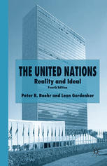 The United Nations Reality And Ideal 4th Edition Peter R Baehr