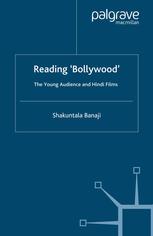 Reading Bollywood The Young Audience And Hindi Films Shakuntala Banaji Auth