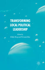 Transforming Local Political Leadership Rikke Berg Nirmala Rao Eds