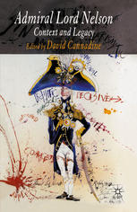 Admiral Lord Nelson Context And Legacy David Cannadine Eds