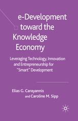 Edevelopment Toward The Knowledge Economy Leveraging Technology Innovation And Entrepreneurship For Smart Development Elias G Carayannis