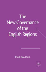 The New Governance Of The English Regions Mark Sandford Auth