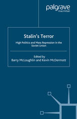 Stalins Terror High Politics And Mass Repression In The Soviet Union 1st Edition Barry Mcloughlin